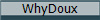 WhyDoux